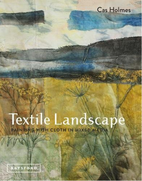 Textile Landscape front cover by Cas Holme