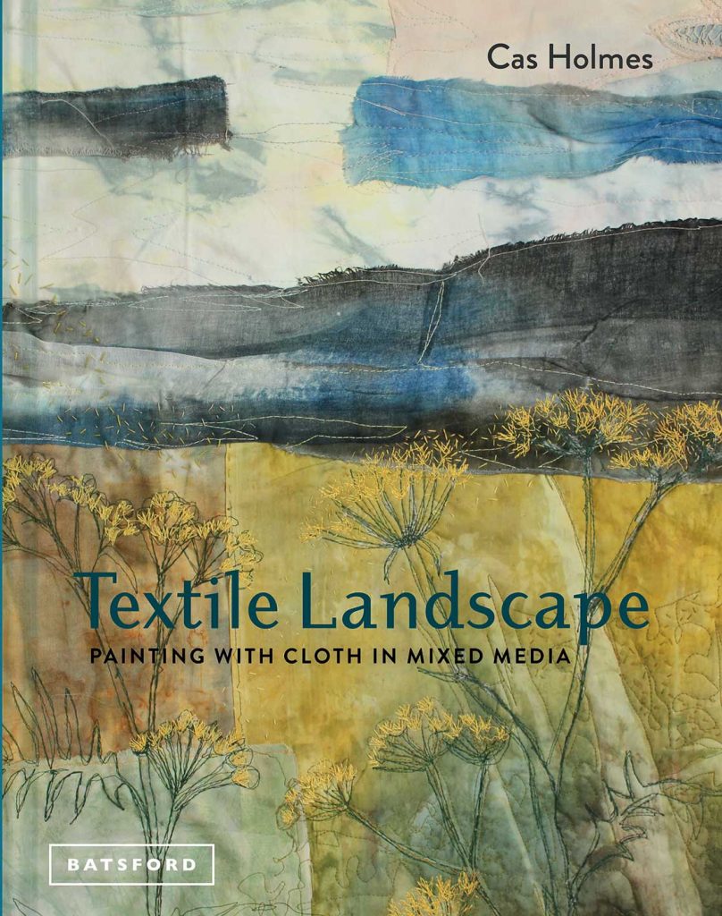 Textile Landscape front cover by Cas Holmes