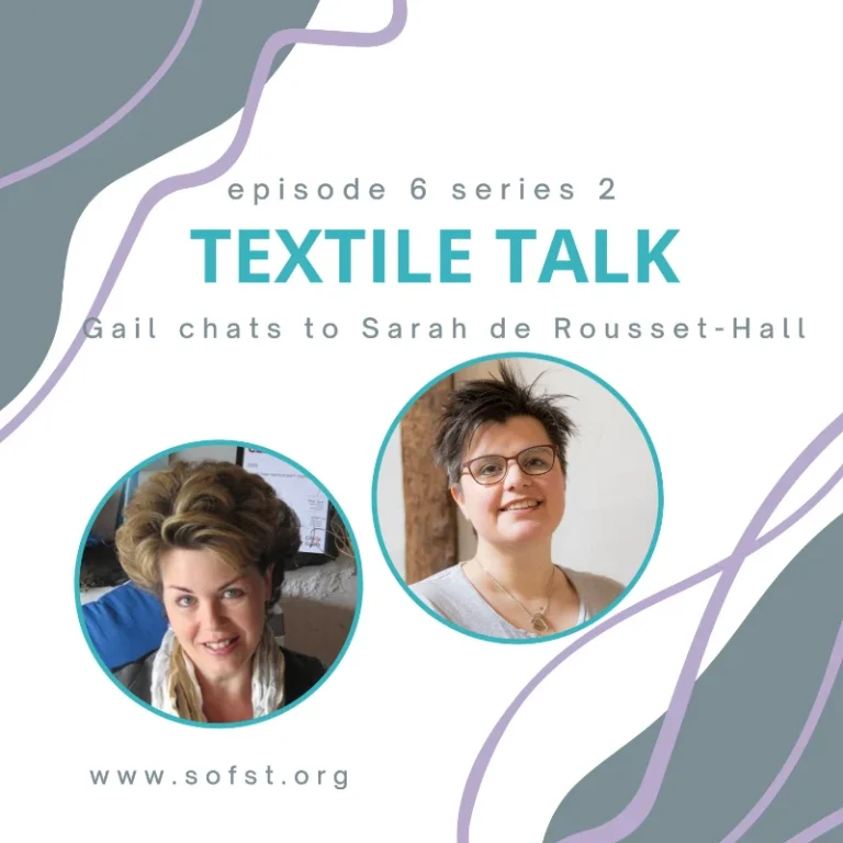 Textile Talk with Sarah de Rousset-Hall RSN tutor and hand Embroidery artist, podcast cover